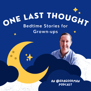One Last Thought - Bedtime Stories for Grownups